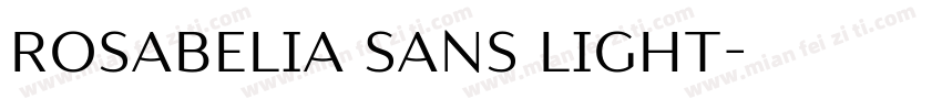 Rosabelia Sans Light字体转换